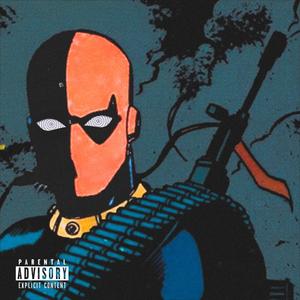 Deathstroke (Explicit)