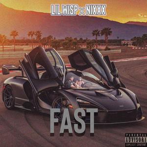 Fast(feat. NIKXXX) (Explicit)