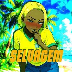 SELVAGEM (Slowed|Explicit)