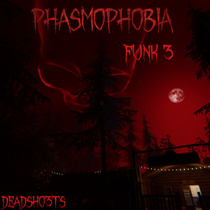 Phasmophobia Funk 3