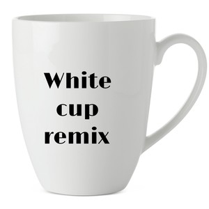 White Cup (Remix) [Explicit]