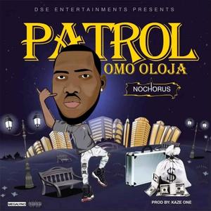 Patrol (feat. Kazeone) (Explicit)