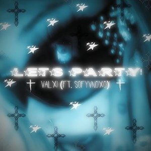 lets party! (Explicit)