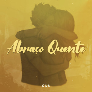 Abraço Quente (Explicit)