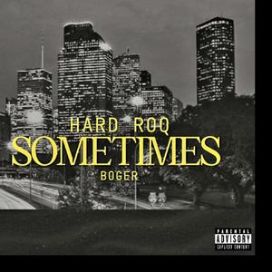 Sometimes (Explicit)