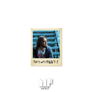 Pay My Debts (Explicit)