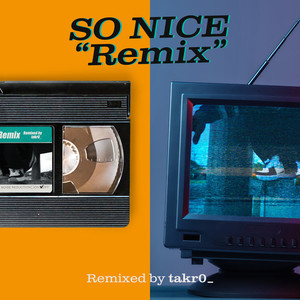 SO NICE (Remix) [Explicit]