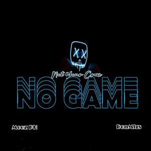 No Game (feat. Not Your Crew) [Explicit]