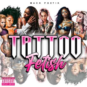 Tattoo Fetish by tattoo Legend OG Poppy (Explicit)