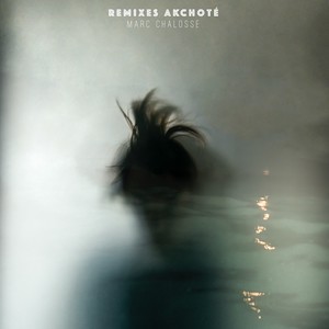 Remixes Akchoté