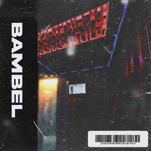 Bambel (feat. RaffVThePlug & 21.) [Explicit]