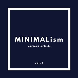 Minimalism, Vol. 1