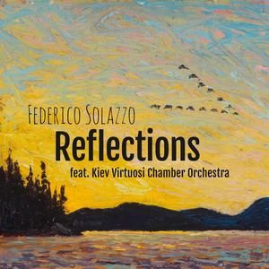 Reflections (feat. Kiev Virtuosi Chamber Orchestra)