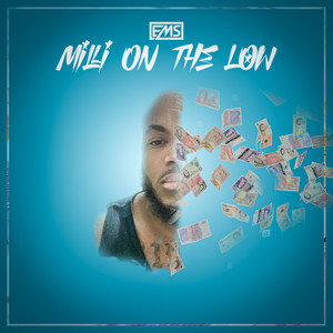 Milli On The Low (Explicit)