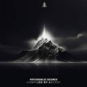 Psychedelic Silence Compiled By Ascent