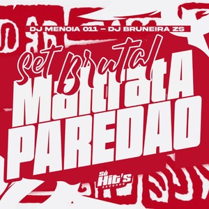 Set Brutal Maltrata Paredão (Explicit)