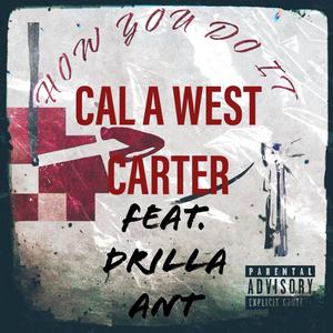 How You Do It (feat. Drilla Ant) (Explicit)