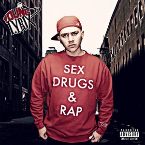 Sex, Drugs & Rap (Explicit)