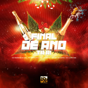 Final de Ano Ta Ai (Explicit)