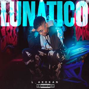 LUNATICO (Explicit)