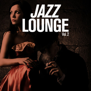 Jazz Lounge, Vol. 2 (Explicit)