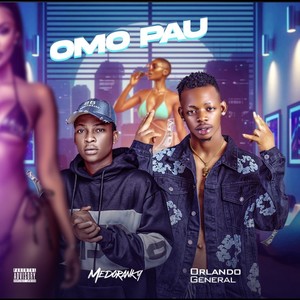 Omo Pau (Explicit)