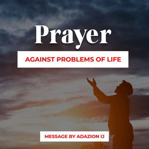 Prayers Against Problems of Life