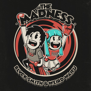 The Madness (Explicit)