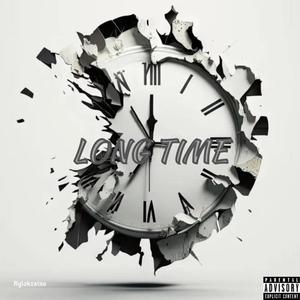 Long Time (Explicit)