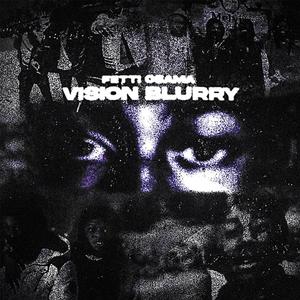 Vision Blurry (Explicit)