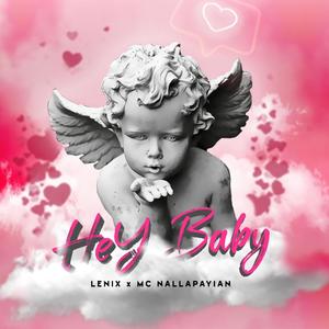 Hey Baby (feat. MC Nallapayian)