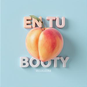 EN TU BOOTY (Explicit)