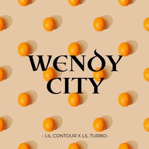 WENDY CITY (feat. lil turbooo) (Explicit)