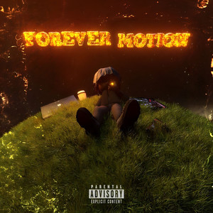 Forever Motion (Explicit)