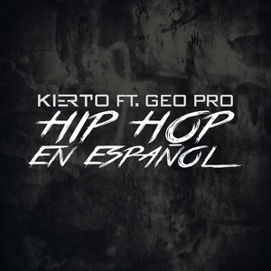 Hip Hop en Español (feat. Geo Pro) [Explicit]