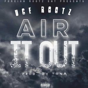 Air It Out (Explicit)