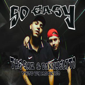 So Easy (feat. Dannyelito & Matnico)