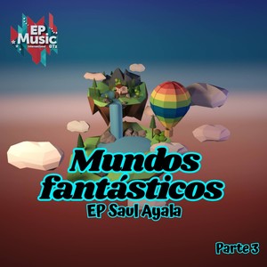 Mundos Fantásticos, Pte. 3