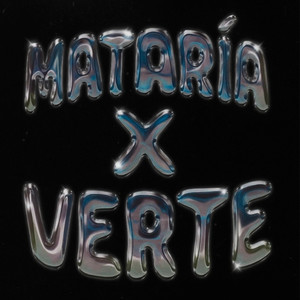 mataría x verte (Explicit)
