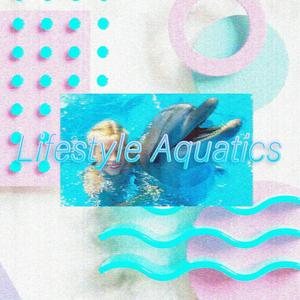 Lifestyle Aquatics