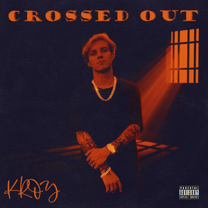 Crossed Out (Explicit)