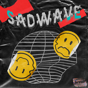 Sadwave (Explicit)