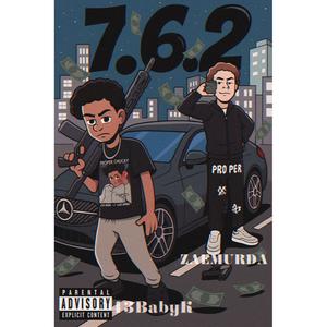 7.6.2 (feat. ZAEMURDA & 43BabyK)