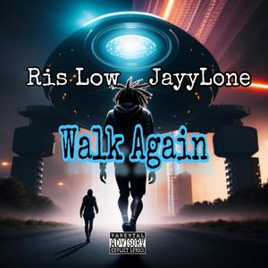 Walk Again (feat. JayyLone) [Explicit]