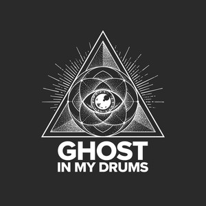 Ghost In My Drums