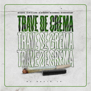 Trave de Crema (Explicit)