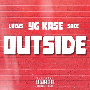 Outside (feat. L Keys & Southside Sace) [Explicit]