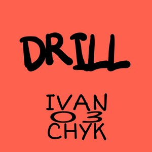 Drill