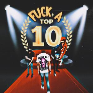 F#CK A TOP 10 (Explicit)