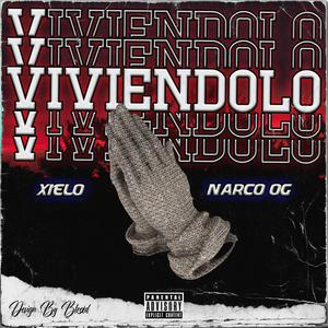 Vivendolo (feat. Narco OG) [Explicit]